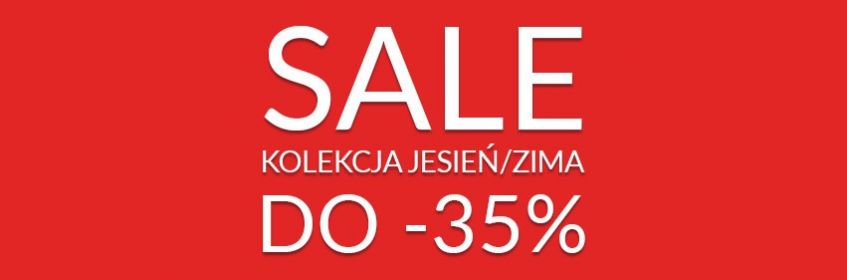 SALE Kolekcja Jesień/Zima do -35%
